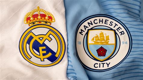 Man City - Real Madrid